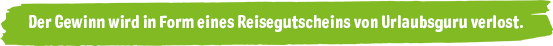 Verlosung Reisegutschein